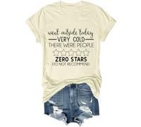 Maglietta unisex con scritta "Went Outside Today Very Cold There were People Zero Stars Do Not Recommend, Colore: giallo crema., M