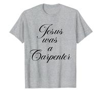 Maglietta unisex cristiana con scritta "Jesus was a Carpenter", maglietta statement in elegante tipografia, top per credenti e artigiani, Stil_x01 grigio, L