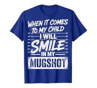 Maglietta unisex "I Will Smile In My Mugshot", divertente maglietta da dichiarare per i genitori, maglietta umoristica sull'istinto di protezione, Stil_h02 blu, 3XL