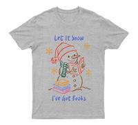Maglietta unisex Let It Snow Ive Got Books Natale lettura vacanze uomo donna