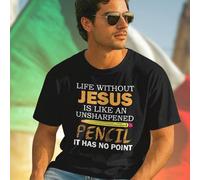 Maglietta Uomo LIFE WITHOUT JESUS IS LIKE AN UNSHARPENED PENCIL IT HAS NO POINT T Shirt Religiosa Casual Idea Regalo Moda Estiva Offerta Esclusiva Comfort Qualità Novità Imperdibile L,M,S,XL,XXL,XXXLR