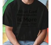 Maglietta Uomo What God Knows About Me Is More Important Than What Others Think About Me T Shirt Estiva Uomo Moda Casual Comfort Idea Regalo Esclusivo Per Ogni Occasione Offerta Speciale Acquista Ora 