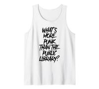 Maglietta Whats More Punk Than The Public Library Canotta