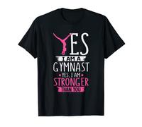 Maglietta Yes I Am A Gymnast Yes I Am Stronger Than You Maglietta
