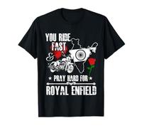 Maglietta You Ride Fast & Pray Hard for Royal Enfield Maglietta