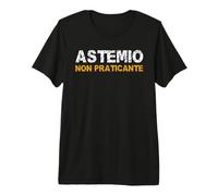 Magliette Divertenti Alcol - Scritte: Astemio Non Praticante Maglietta Premium