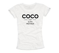 Magliette Divertenti Donna - Coco IS My Mother - T-Shirt con Scritte Bianco L