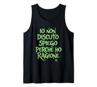 Magliette Divertenti io Non discuto spiego perché Ho Ragione Canotta