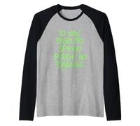 Magliette Divertenti io Non discuto spiego perché Ho Ragione Maglia con Maniche Raglan
