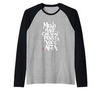 Magliette Divertenti - Meno Male Che Non Penso a Voce Alta Maglia con Maniche Raglan