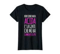 Magliette Divertenti Scritte Ironiche - Non Sono Nata Acida Maglietta