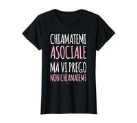 Magliette Donna Manica Corta Divertenti Chiamatemi Asociale Maglietta
