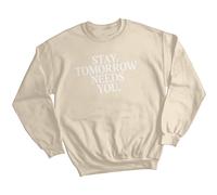 Maglione felpa donna Stay Tomorrow Needs You consapevolezza della salute...