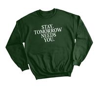 Maglione felpa donna Stay Tomorrow Needs You consapevolezza della salute...