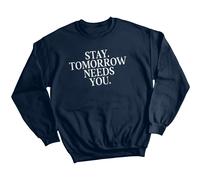 Maglione felpa donna Stay Tomorrow Needs You consapevolezza della salute...