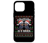 Maglione natalizio "All I Want For Christmas Is A Raven Ugly Christmas" Custodia per iPhone 16 Pro Max