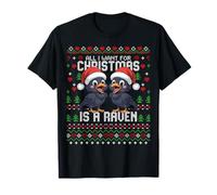Maglione Natalizio all I Want for Christmas Is A Raven Ugly Christmas Maglietta