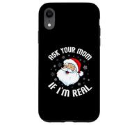 Maglione natalizio con scritta "Ask Your Mom If I'm Real", divertente Babbo Natale Custodia per iPhone XR