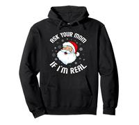 Maglione Natalizio con Scritta Ask Your Mom If I'm Real, Divertente Babbo Natale Felpa con Cappuccio