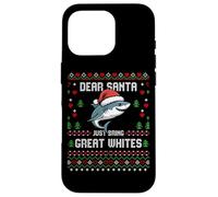 Maglione natalizio Dear Santa Great White Shark Christmas Ugly Custodia per iPhone 16 Pro