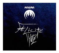 MAGMA - FELICITE THOSZ(IMPORT)(+BOOKLET)(digi-pak)
