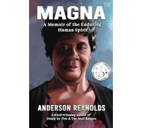 Magna: A Memoir of the Enduring Human Spirit
