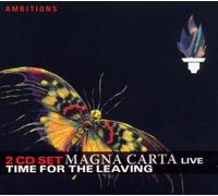 Magna Carta - Time for the Leaving-Live