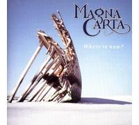 Magna Carta - Where to Now?the Life and Time
