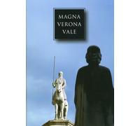Magna Verona Vale. Studi in onore di Pierpaolo Brugnoli - [Edizioni La Grafica]