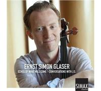 Magnar Am Ernst Simon Glaser: Echos of What Will Come: Conversations With J (CD)