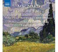 Magnard Alberic - Opere Per Orchestra - Orchestral Works
