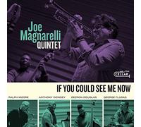 Joe Magnarelli Quintet If You Could See Me Now (CD) Album