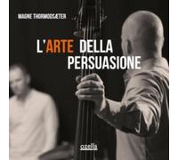 Magne Thormodsaeter - L'arte Della Persuasione