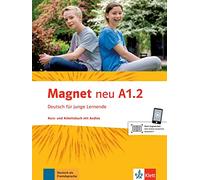 Magnet neu. Kursbuch mit Audio-CD A1.2: Kurs- und Arbeistbuch A1.2 mit Audio-CD