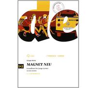 Magnet neu. Vol.1-2 Kursbuch. Per la Scuola media. Con e-book. Con espansione online