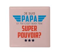 Magnete Frigo Ceramica Quadrata - Io sono Papà, e tu Qual è il tuo Super Potere? - Formato 5 x 5 cm Magnet Decorativo Souvenir per Frigorifero e Lavagna Magnetica stampata in Francia