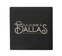 Magnete Frigo Ceramica Quadrata - La classe a Dallas Expression Cowboy Umorismo Stati Uniti - Formato 5 x 5 cm Magnet Decorativo Souvenir per Frigorifero e Lavagna Magnetica stampata in Francia