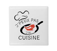 Magnete Frigo in ceramica quadrata - J'Peux Pas J'Ai Cuisine Cibo Cookinier Gastronomia - Formato 5 x 5 cm Magnet decorativo Souvenir per frigorifero e lavagna magnetica stampata in Francia
