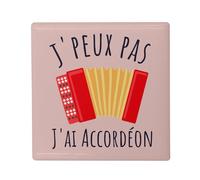 Magnete Frigo in ceramica quadrata - J'Peux Pas J'Ai Fisarmonica Musica Musette Instrument - Formato 5 x 5 cm Magnet decorativo Souvenir per frigorifero e lavagna magnetica stampata in Francia