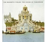 Magnetic Fields - House Of Tomorrow Ep