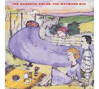 Magnetic Fields - The Wayward Bus / Distant Plas