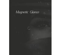 Magnetic Glance: Beyond the Silence of the Soul