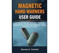 Magnetic Hand Warmers User Guide: Practical Tips for Safe Use, Efficient Operation, Troubleshooting, and Long-Lasting Performance for Outdoor, Travel, and Daily Warmth.