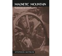 Magnetic Mountain: Stalinism as a Civilization