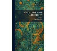 Magnetism and Electricity