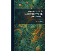 Magnetism & Electricity for Beginners