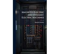 Magneto-Electric and Dynamo-Electric Machines
