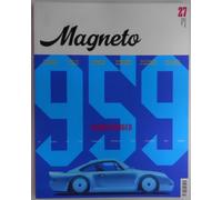 Magneto Rivista Autunno 2025 40 Anni Di Porsche 959: Supercar Changed The World
