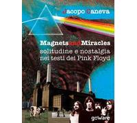 Magnets and miracles. Solitudine e nostalgia nei testi dei Pink Floyd