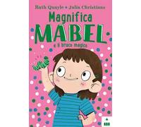 Magnifica Mabel e il bruco magico